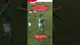 Download lagu JOY PELUPESSY CETAK GOL KEMENANGAN 🔥#football mp3