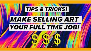 HOW TO SELL YOUR ART! (while you watch me paint)