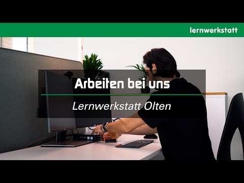 Arbeiten bei der Lernwerkstatt Olten