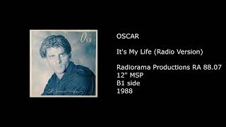 OSCAR - It's My Life (Radio Version) - 1988