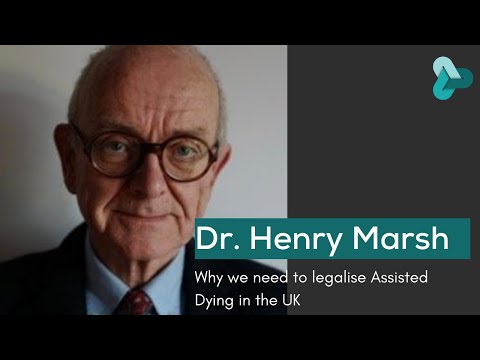 Why we need to legalise Assisted Dying in the UK | Dr. Henry Marsh | MDMD Patron