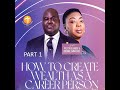 How To Create Wealth As A Career Person Part 1 - Dr Olumide Emmanuel