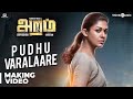 Aramm Songs Pudhu Varalaare Song Making Video Nayanthara Ghibran Gopi Nainar