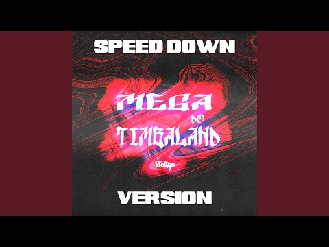 MEGA DO TIMBALAND SPEED DOWN
