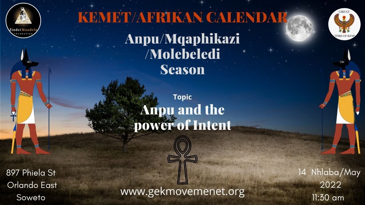 Mkhulu Nsingiza - African Calendar - Anpu And The Power Of Intent