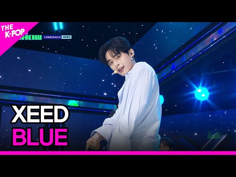 XEED, BLUE [THE SHOW 230815]