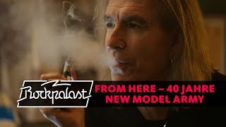 FROM HERE – 40 Jahre NEW MODEL ARMY | Rockpalast | Doku 2020