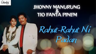 Download lagu Jhonny Manurung & Tio Fanta Pinem - Rahut-Rahut Ni Padan (Video Lirik ) mp3 Download lagu Jhonny Manurung & Tio Fanta Pinem - Rahut-Rahut Ni Padan (Video Lirik ) mp3