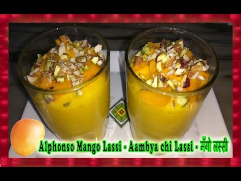 Alphonso Mango Lassi - Aambya chi Lassi - मँगो लस्सी - Very EASY to make at Home Video