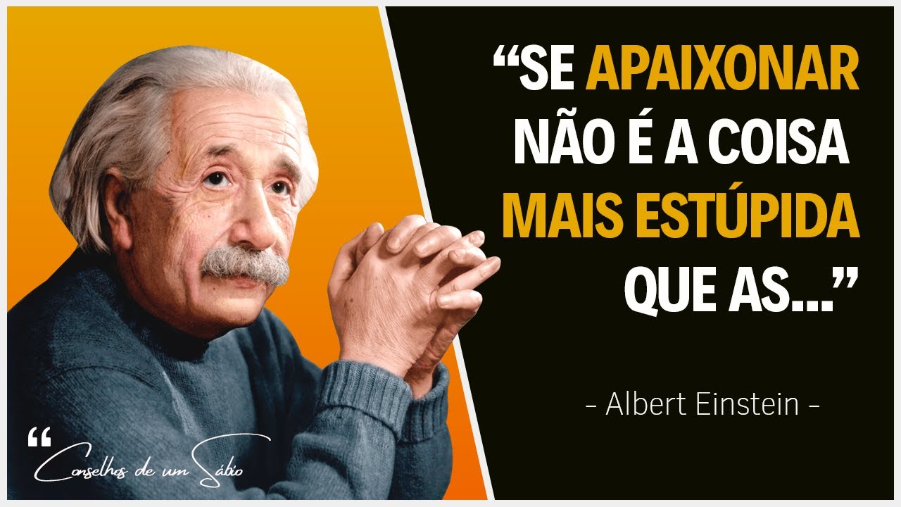 Albert Einstein: CELEBRATED PHRASES by the Greatest Genius of Humanity