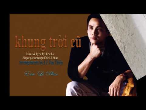 Thể hiện bởi Eric Lê Phúc