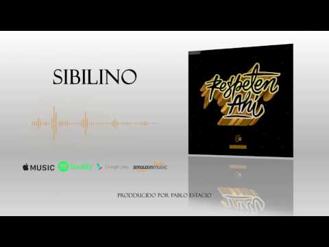 Sibilino - Respeten Ahí