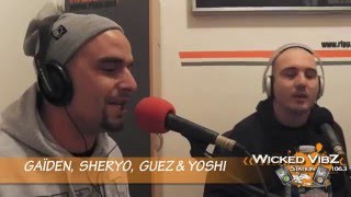 GAÏDEN, YOSHI, SHERYO & GUEZ @ Wicked Vibz Station 106.3 FM