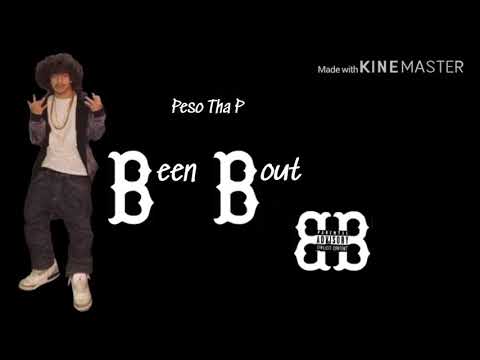 Peso Tha P “Been Bout” (official audio)