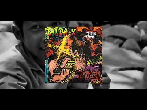 SicknessMP & DXPTO - TANDA X Ft. Kill Da Clown