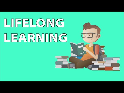 Lifelong Learning - Why You NEED to be a Lifelong Learner