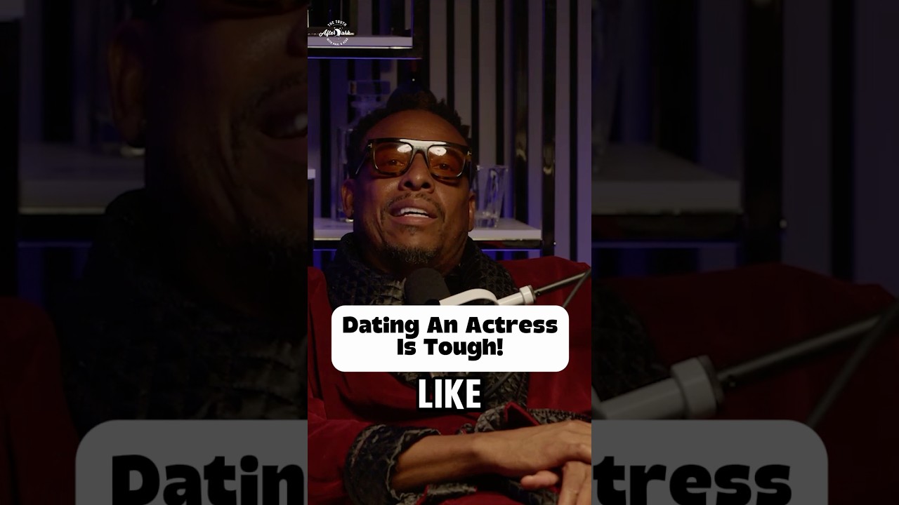 Dating An Actress Is Tough.