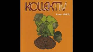 Kollektiv - Live 1973 [Full Album]