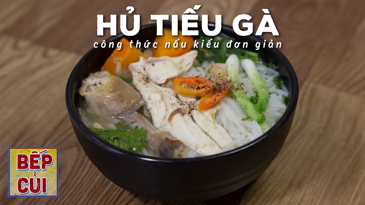 Cách Nấu Hủ Tiếu Gà