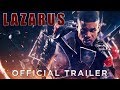 LAZARUS - OFFICIAL TRAILER [HD] 2021