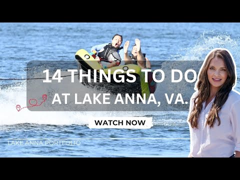 14 Things To Do at Lake Anna, VA.