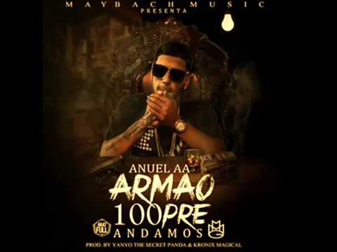 Anuel AA - Armao 100pre Andamos