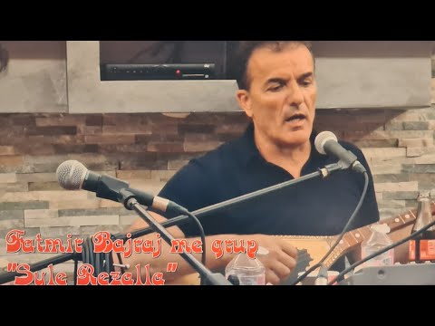 Fatmir Bajra me grup - "Syle Rezalla"