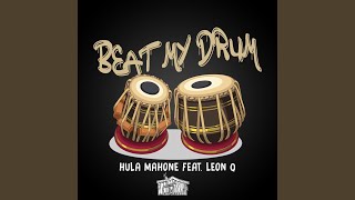 Beat My Drum (feat. Leon Q) (Vocal Mix)