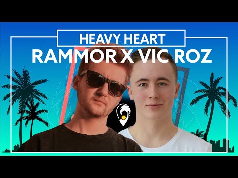 Rammor x Vic Roz - Heavy Heart [Lyric Video]