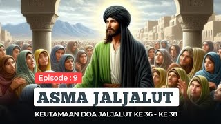 Download lagu Doa Jaljalut Sayyidina Ali, Part 9 Bait Ke 36 - Ke 38 mp3