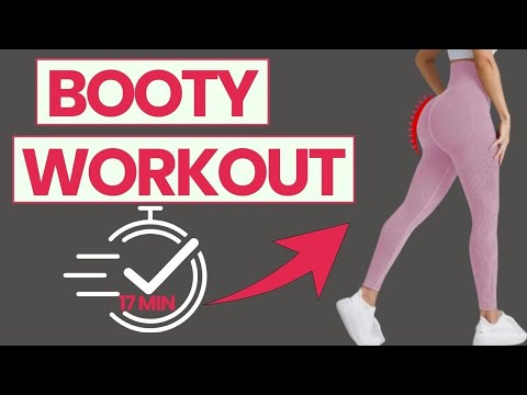 17 MIN Booty Workout / Lift and round booty