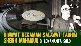 Download lagu Riwayat Rekaman Asli Salawat Tarhim di Lokananta Solo | Asale - SoloposTV mp3