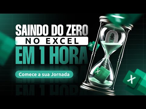Saia do Zero no Excel em 1 Hora: Aula de Nivelamento