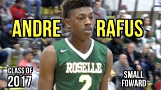 Andre Rafus Highlights | Class of 2017 Basketball | 6'10 Small Forward