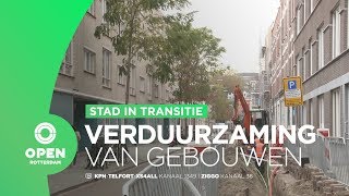 Stad in transitie | Aflevering 2 | Verduurzaming van gebouwen