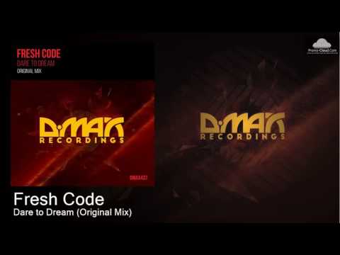 Fresh Code - Dare to Dream (Original Mix) [Uplifting Trance]