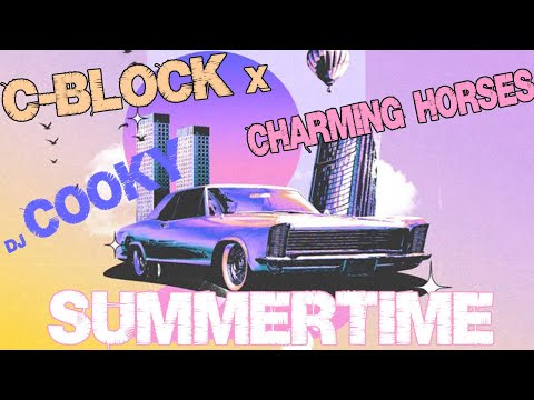 C-Block x Charming Horses x Cooky - Summertime (VIP Mix)