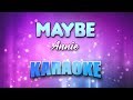 Annie - Maybe (Karaoke & Lyrics)
