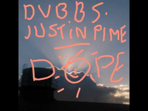 DVBBS & Justin Prime - DOPE (ORIGINAL MIX) NEW2015