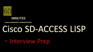 Cisco DNAC    LISP for SD Access