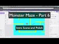 Monster Maze - Part 6