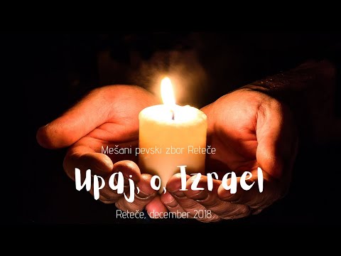 Mešani pevski zbor Reteče - Upaj, o, Izrael