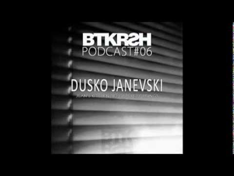 BTKRSH Podcast 06 by Dusko Janevski