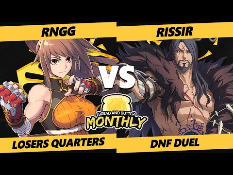 Bread and Butter 30 Losers Quarters - RNGG (Striker) Vs. Rissir (Lost Warrior) DNF Duel
