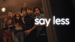 SAY LESS - Trailer | S&R Films