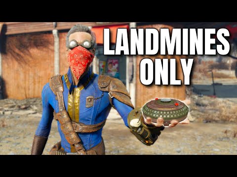 Fallout 4 Survival but I can only use Landmines