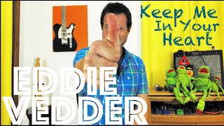 Guitar Lesson: How To Play Eddie Vedder&#39;s Rendition of Warren Zevon&#39;s Keep Me In Your Heart