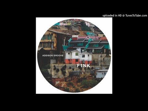 Addison Groove - F1nk -
