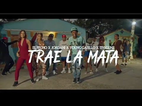 EL FECHO ❌ JORDANY ❌YOUNG GATILLO ❌TIVIGUNZ TRAE LA MATA ( VIDEO OFICIAL)