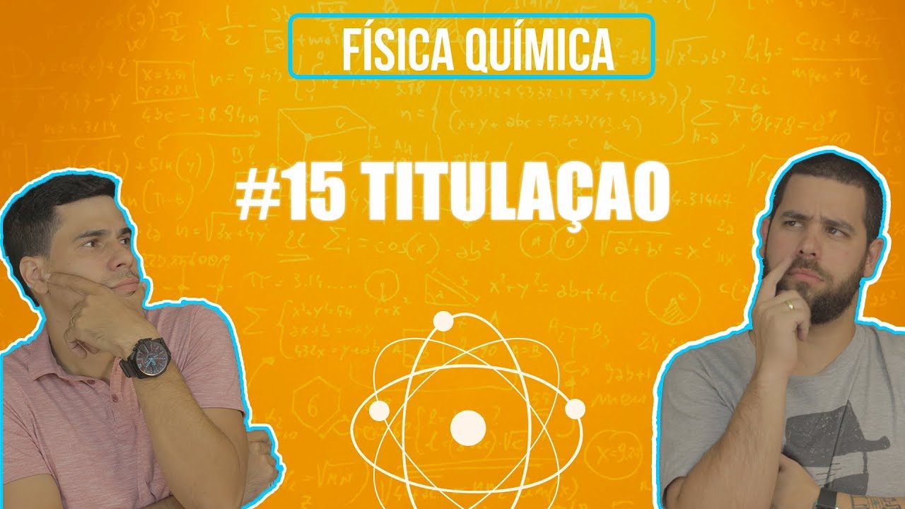 Química Simples #15 - [Soluções] - Titulação